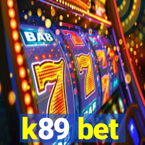 k89 bet